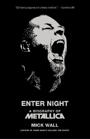 [Enter Night 01] • Enter Night · A Biography of Metallica